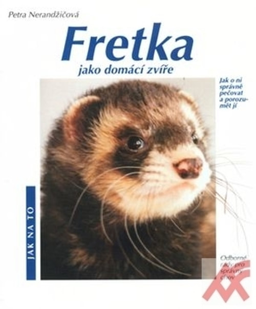 Fretka jako domácí zvíře
