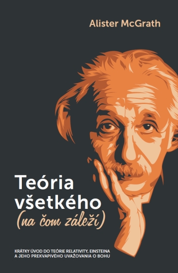 Teória všetkého (na čom záleží)