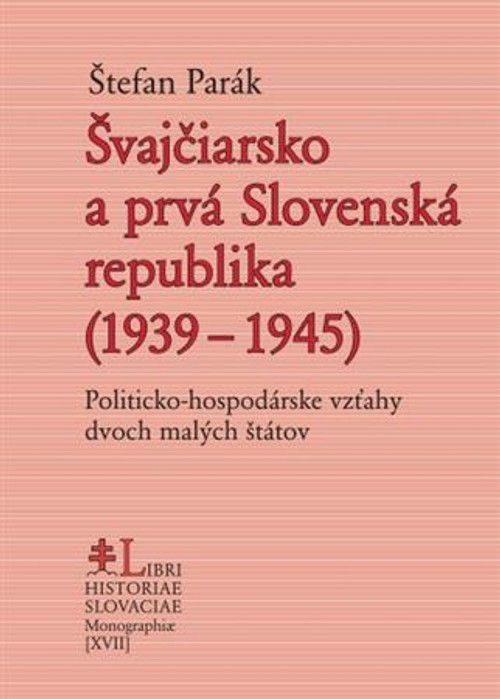 Švajčiarsko a prvá Slovenská republika (1939 – 1945)