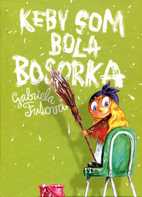 Keby som bola bosorka