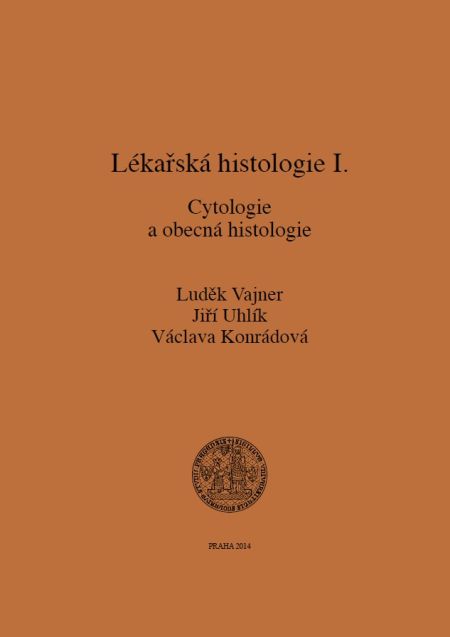Lékařská histologie I. Cytologie a obecná histologie