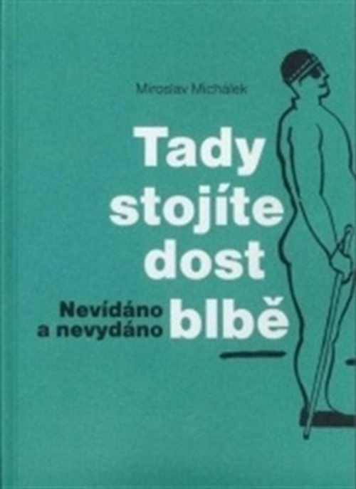 Tady stojíte dost blbě. Nevídáno a nevydano