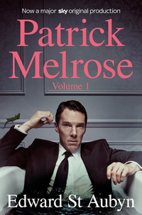 Patrick Melrose. Volume 1