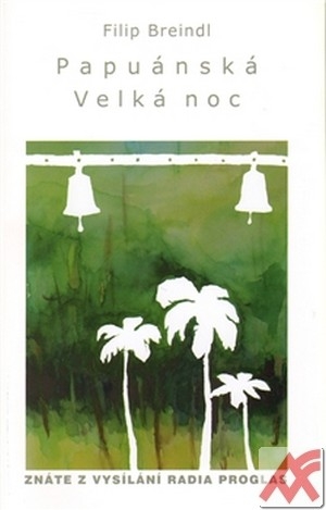 Kniha Papuánská Velká noc