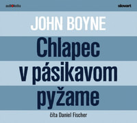 Chlapec v pásikavom pyžame - CD (audiokniha)