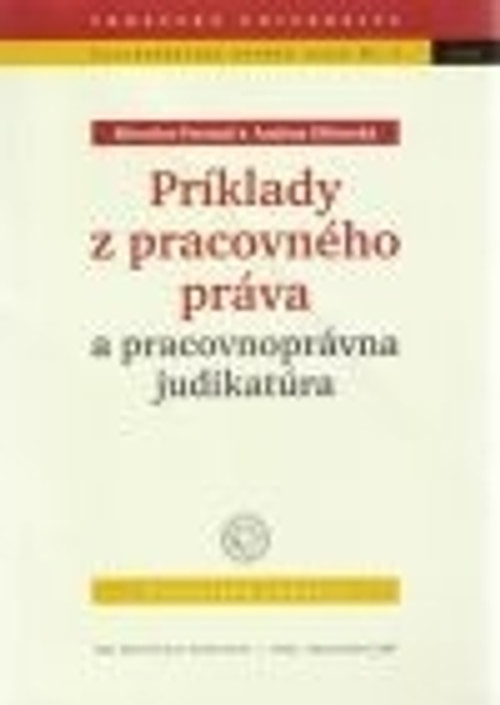 Príklady z pracovného práva a pracovnoprávna judikatúra