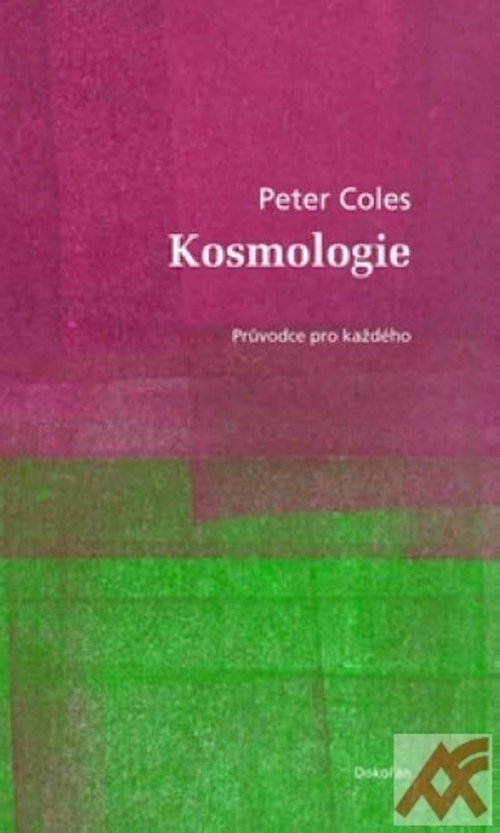 Kosmologie. Průvodce pro každého