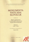 Monumenta Vaticana Slovaciae. Tomus II. Pars Prima (1342-1415)