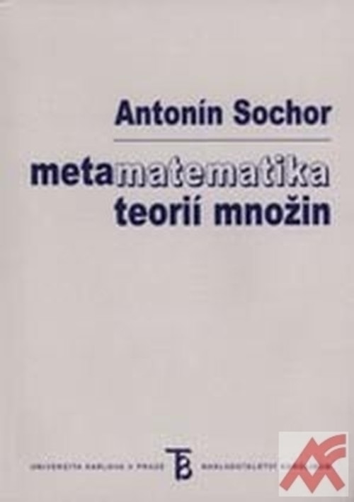 Metamatematika teorií množin
