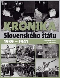 Kronika Slovenského štátu 1939-1941