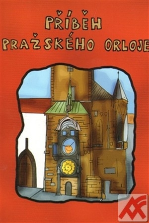 Příběh pražského orloje