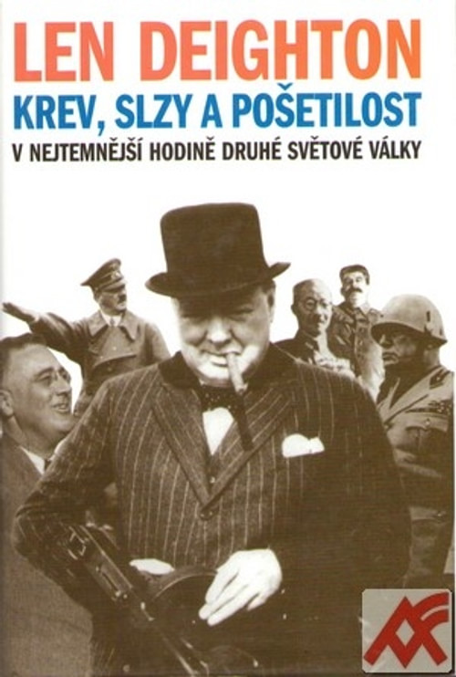 Krev, slzy a pošetilost. V nejtemnější hodině druhé světové války