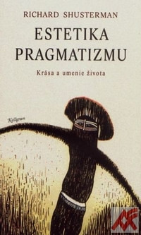 Estetika pragmatizmu - Krása a umenie života