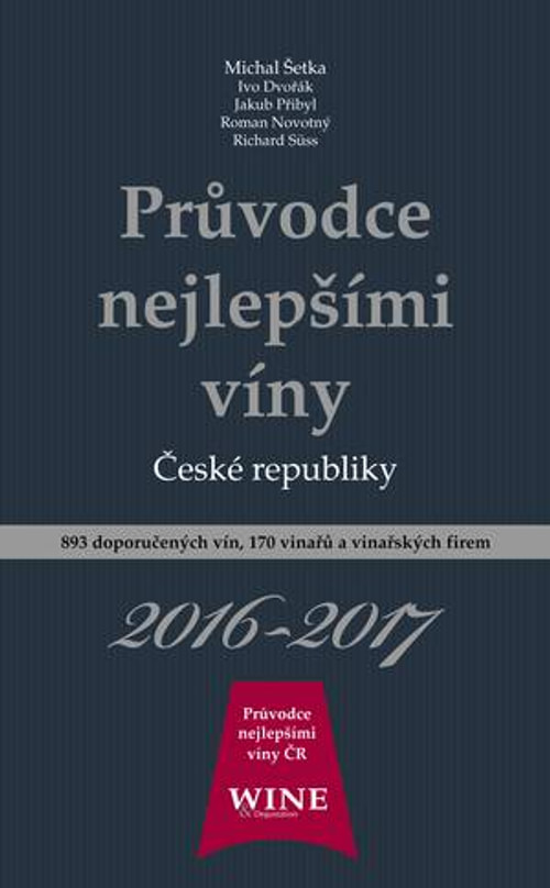 Průvodce nejlepšími víny České republiky 2016-2017