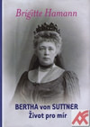 Bertha von Suttner. Život pro mír