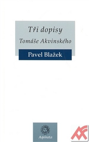 Tři dopisy Tomáše Akvinského