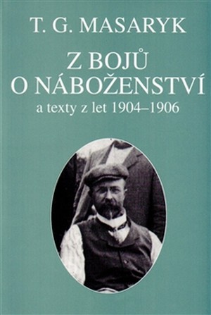 Kniha Z bojů o náboženství a texty z let 1904 - 1906
