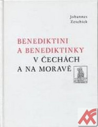 Benediktini a benediktinky v Čechách a na Moravě