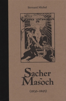 Sacher-Masoch (1836-1895)