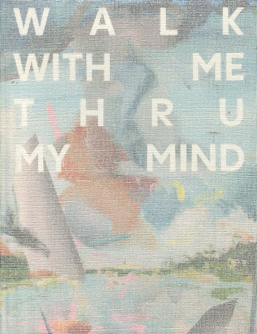 Walk With Me Thru My Mind