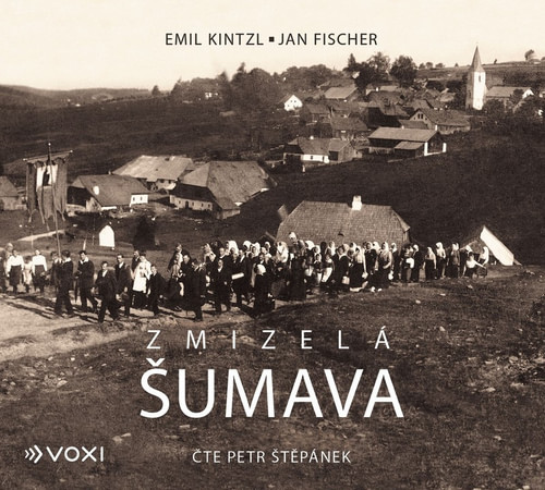 Zmizelá Šumava - CD (audiokniha)