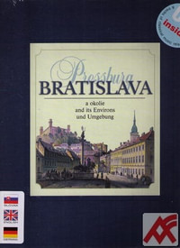 Bratislava a okolie / Bratislava and its Environs / Pressburg und Umgebung + CD