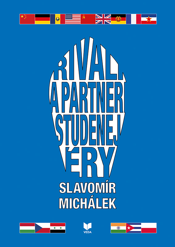 Rivali a partneri studenej éry - Slavomír Michalek