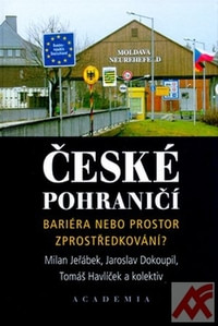 České pohraničí - bariéra nebo prostor zprostředkování?