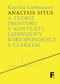 Analysis situs a teorie prostoru v kontextu Leibnizovy korespondence s Clarkem