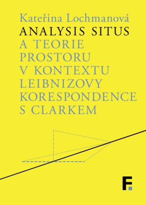 Analysis situs a teorie prostoru v kontextu Leibnizovy korespondence s Clarkem