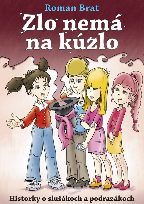 Zlo nemá na kúzlo