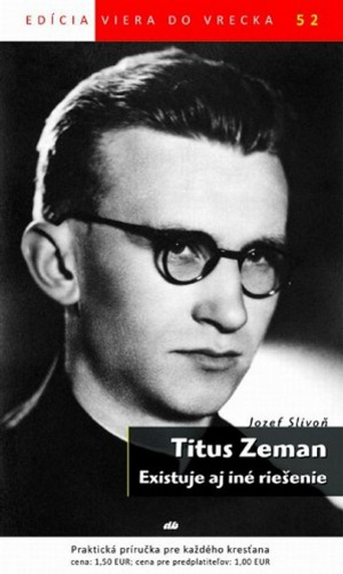Titus Zeman. Existuje aj iné riešenie