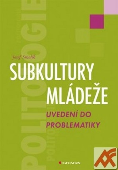 Subkultury mládeže. Uvedení do problematiky