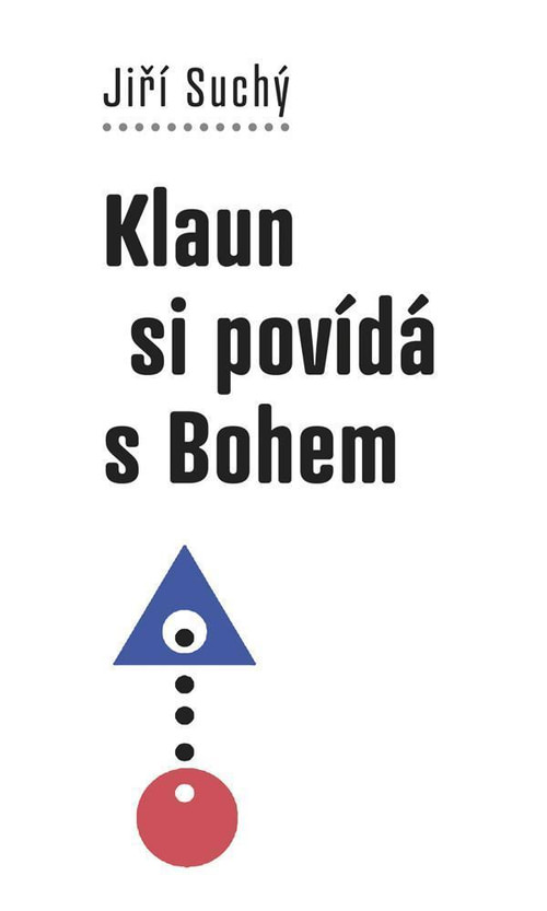 Klaun si povídá s Bohem