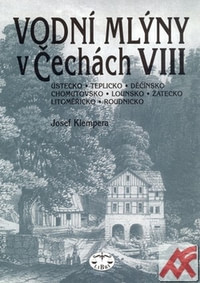 Vodní mlýny v Čechách VIII.