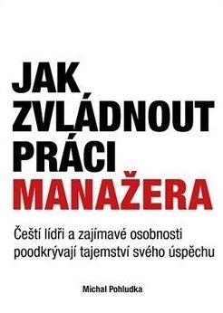 Jak zvládnout práci manažera