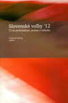 Slovenské voľby ´12. Čo im predchádzalo, postoje a výsledky