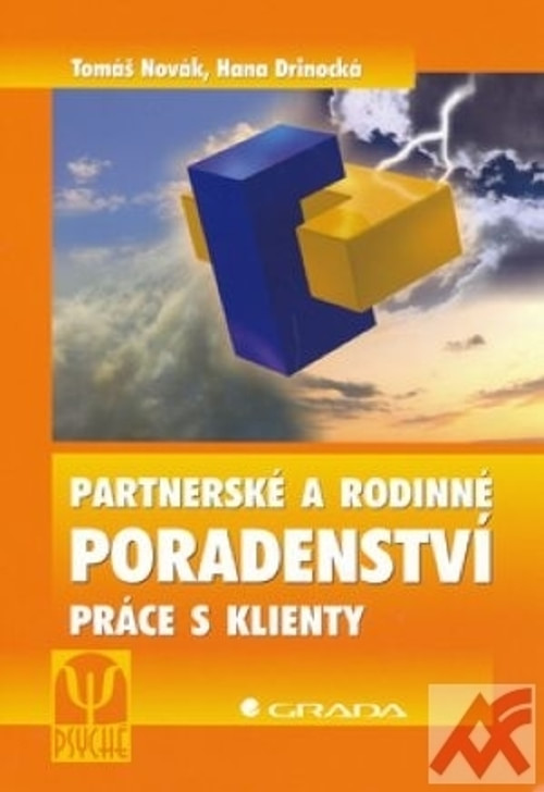 Partnerské a rodinné poradenství. Práce s klienty
