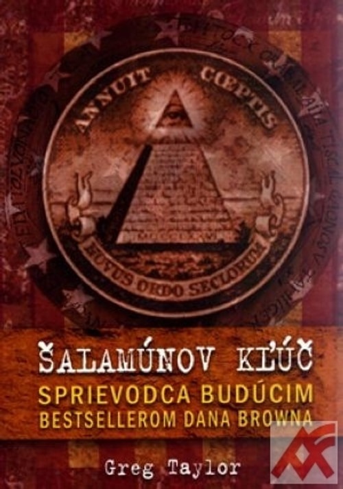 Šalamúnov kľúč. Sprievodca budúcim bestsellerom Dana Browna