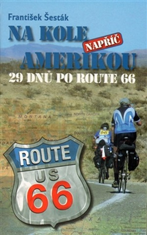 Na kole napříč Amerikou. 29 dnů po Route 66