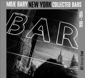 Moje bary - New York - Collected Bars 1990-1994