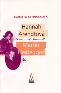Hannah Arendtová - Martin Heidegger