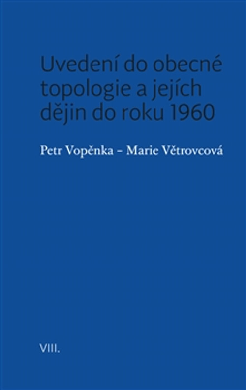 Uvedení do obecné topologie a jejích dějin do roku 1960