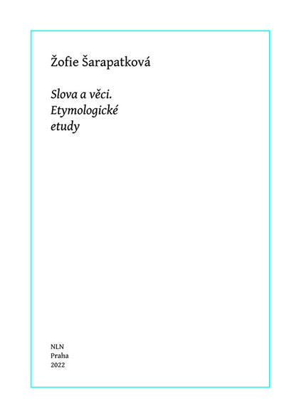 Slova a věci. Etymologické etudy