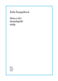 Slova a věci. Etymologické etudy