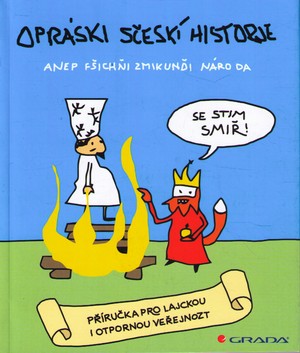 Opráski sčeskí historje. Anep fšichňi zmikunďi náro da