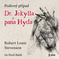 Podivný případ doktora Jekylla a pana Hyda