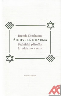 Židovská dharma. Jak praktikovat judaismus a zen