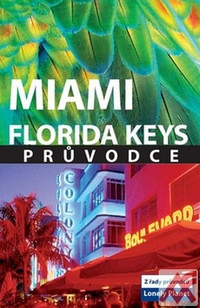 Miami Florida Keys. Průvodce - Lonely Planet