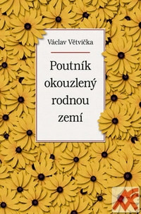 Poutník okouzlený rodnou zemí